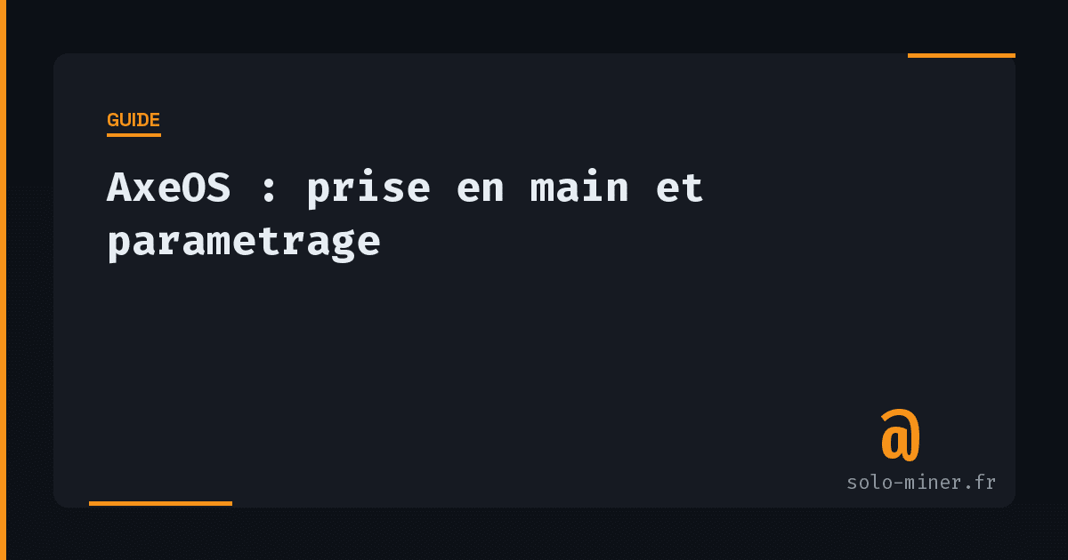 AxeOS : prise en main et paramétrage complet