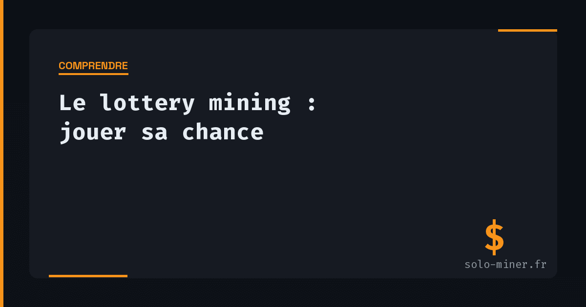 Le lottery mining : jouer sa chance contre les industriels